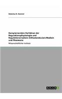 Komplementäre Verfahren der Regulationsphysiologie und Regulationsmedizin