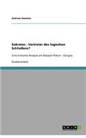 Sokrates - Vertreter des logischen Schließens?