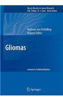 Gliomas: (171 Recent Results in Cancer Research)