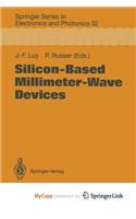 Silicon-Based Millimeter-Wave Devices