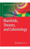 Manifolds, Sheaves, and Cohomology