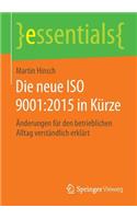 Die neue ISO 9001:2015 in Kürze