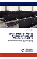 Development of Mobile Student Attendance Monitor using RFID