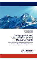 Propagation and Conservation of Two Medicinal Plants