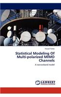 Statistical Modeling Of Multi-polarized MIMO Channels