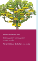 Miteinander, füreinander, voneinander