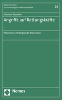 Angriffe Auf Rettungskrafte: Phanomen, Hintergrunde, Pravention