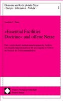 Essential Facilities Doctrine Und Offene Netze