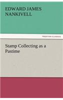 Stamp Collecting as a Pastime