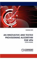 Innovative and Tested Provisioning Algorithm for VPN