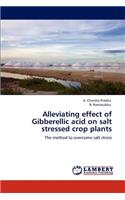 Alleviating Effect of Gibberellic Acid on Salt Stressed Crop Plants