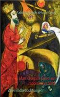 Marc Chagalls Kunst aus rabbinischer Sicht