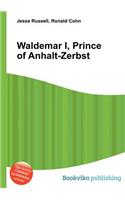 Waldemar I, Prince of Anhalt-Zerbst: (English)