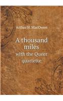A Thousand Miles with the Queer Quartette