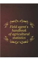 Field Agent's Handbook of Agricultural Statistics