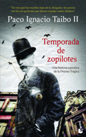 Temporada de Zopilotes / Season of Vultures