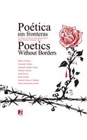 Poetics Without Borders: Steps North Are Pilgrims' Steps / Poética Sin Fronteras: Los Pasos Al Norte Son Peregrinos Pasos