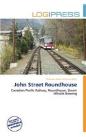 John Street Roundhouse: (English)