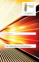 Les damnés du fantastique