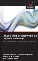 Jakosc wód gruntowych do pojenia zwierzat