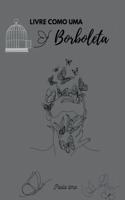 Livre Como Uma Borboleta