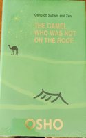 Osho on Sufism and Zen, The Camel Who Was Not on the Roof, Book