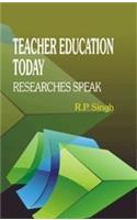 Teacher education today researchers speak