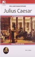 Julius Caesar - A Critical Evaluation