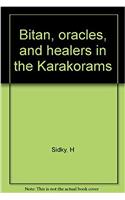 Bitan, oracles, and healers in the Karakorams