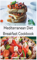 Mediterranean Diet Breakfast Cookbook