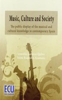 Music, Culture and Society: The public display of the musical and cultural knowledge in contemporary spain