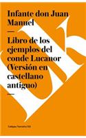 Libro de Los Ejemplos del Conde Lucanor (Versión En Castellano Antiguo)