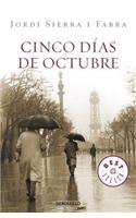 Cinco Dias de Octubre / Five Days of October