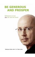 Be generous and prosper: Reflections on how you can save the world