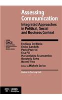 Assessing Communication. Integrated Approaches in Political, Social and Business Context