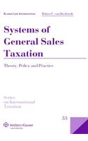 Systems of General Sales Taxation: Theory, Policy and Practice