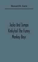 Jacko And Jumpo Kinkytail The Funny Monkey Boys