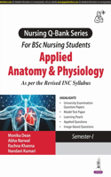 Applied anatomy & physiology ( Nursing q-bank series for bsc nursing students )