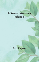 Secret Inheritance (Volume 1)