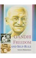 Gandhi Freedom and Self Rule