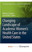 Changing Landscape of Academic Women's Health Care in the United States