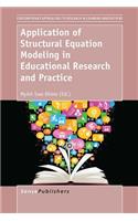 Application of Structural Equation Modeling in Educational Research and Practice: (7 Contemporary Approaches to Research in Learning Innovations)