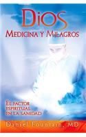 Dios Medicina y Milagros