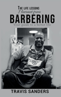 life lessons I learned from barbering