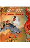 Mi 1er. Larousse de Los Cuentos del Mundo