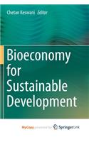 Bioeconomy for Sustainable Development