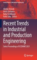 Recent Trends in Industrial and Production Engineering