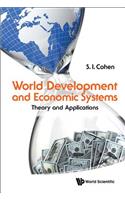 World Development and Economic Systems: Theory and Applications