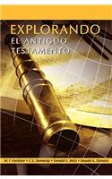 EXPLORANDO EL ANTIGUO TESTAMENTO (Spanish