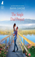 The Single Dad Project: (5 Rose Bend)